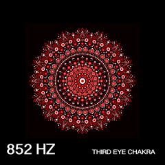 852 Hz Third Eye Activation