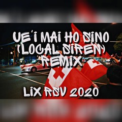 Lix Rsv - Ue'i Mai Ho Sino (Local Siren)2020