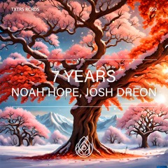 Noa Hope - 7 Years (feat. Josh Dreon)