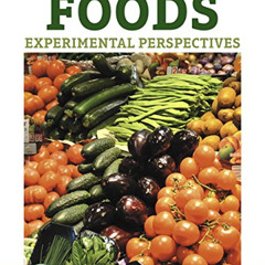 [READ] EBOOK 📧 Foods: Experimental Perspectives by  Margaret McWilliams EBOOK EPUB K