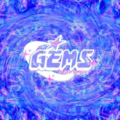 Gems ft. blxty