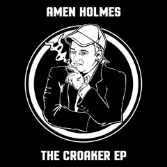 Amen Holmes - The Croaker EP