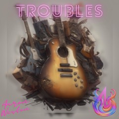 Troubles