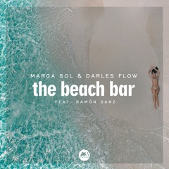 Marga Sol, Darles Flow - The Beach Bar Feat. Ramón Sanz