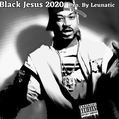 Black Jesus 2020 feat. Alvarez Masterminded & Zagnif Nori (Pro. By Leunatic)
