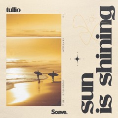 Tullio - Sun Is Shining