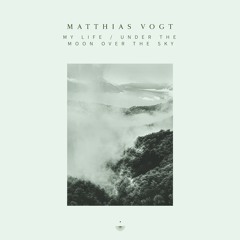 Matthias Vogt & Johanna Klein - My Life