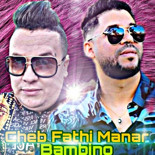 Stream Fethi Manar Avec Bambino 3a9Li Ygoli Nsa W Galbi Ygoli La stream-fethi-manar-avec-bambino-3a9li-ygoli-nsa-w-galbi-ygoli-la