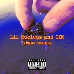 Lil Nucleus and OIN - trust issues