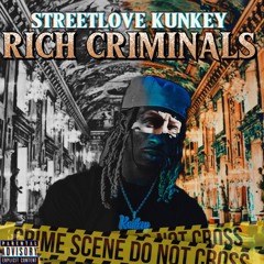 Kunkey - Rich criminals