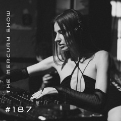 The Mercury Show #187