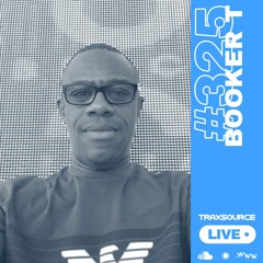 Traxsource LIVE! #325 with Booker T