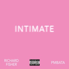 Intimate (Feat. PmBata)