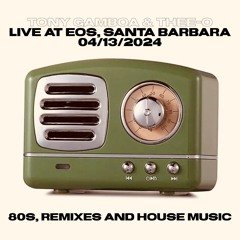 Tony Gamboa & Thee-O - Live at EOS, Santa Barbara (04/13/2024)