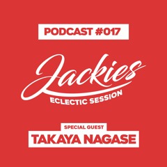 Jackies Music Eclectic Session #017 - "Takaya Nagase"