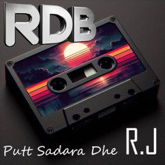 Putt Sadara Dhe R.J