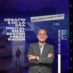 Desafíos de la era digital en el sector asegurador