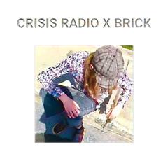 CRISIS RADIO X BRICK