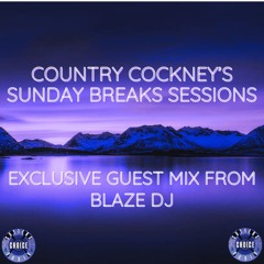 Sunday Breaks Sessions (Part 92) (Blaze DJ Guest Mix) Live On CCR - 01.10.23