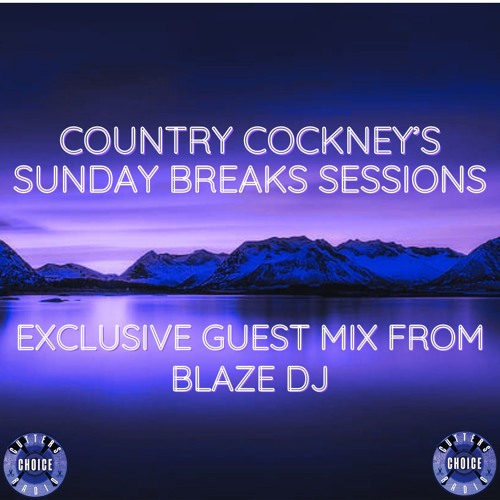 Sunday Breaks Sessions (Part 92) (Blaze DJ Guest Mix) Live On CCR - 01.10.23