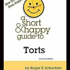 Get EBOOK EPUB KINDLE PDF A Short & Happy Guide to Torts (Short & Happy Guides) by Ro