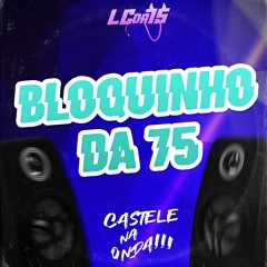 BLOQUINHO DA 75
