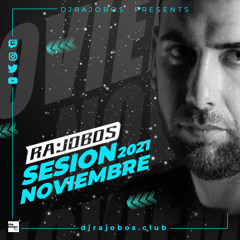 Sesion Noviembre 2021 Dj Rajobos (1 Pista)