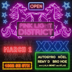 Pink Light District 3/1/25