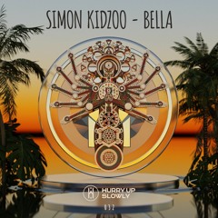 PREMIERE: Simon Kidzoo - Bella (Extended Mix) [Hurry Up Slowly]