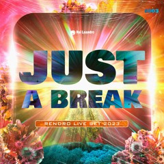 Just a Break (LiveSet2k23) [FREE DOWNLOAD LIBERADO]
