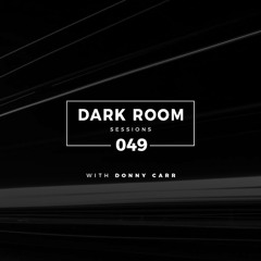 Dark Room Sessions 049