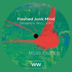 Milky Chance - Flashed Junk Mind [Warren Will VIP] [Free DL]