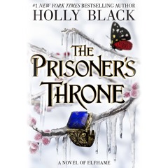 The Prisoner's Throne By Holly Black Read by Barrett Leddy - Audiobook Excerpt