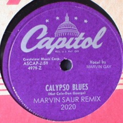 Calypso Blues - Marvin Gay Version (Marvin Saur Remix)- Nat King Cole