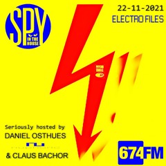 SpyInTheHouse 674.fm podcast 050 22112021 [ELECTRO FILES by Daniel Osthues vs. Claus Bachor]