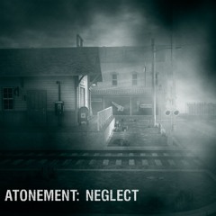 Atonement: Neglect