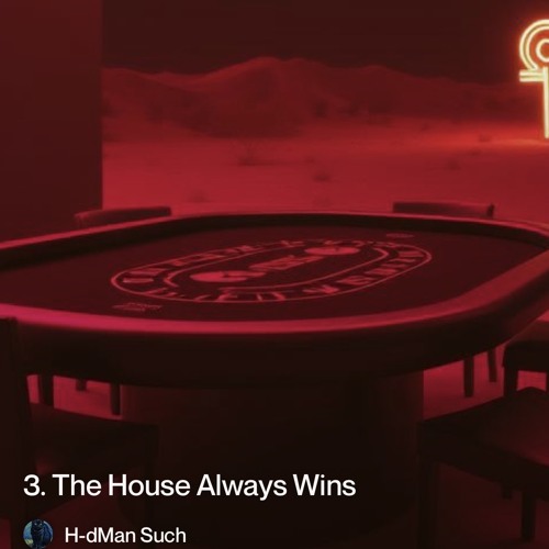 the-house-always-wins.