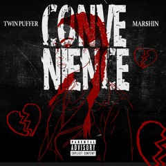Convenience ft. Mar$hin (prod.Sinato)