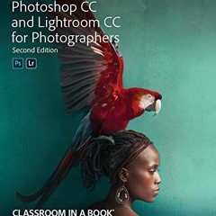 View [KINDLE PDF EBOOK EPUB] Adobe Photoshop and Lightroom Classic CC Classroom in a Book (2019 rele