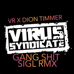 GANG SHIT (SIGL HASTY DNB BOOTLEG)