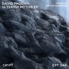 David Phoenix - Ulterior Motive (Original Mix) [Preview]