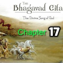 18 - Bhagawad Gita (English)Chapter 17