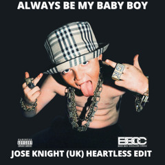 Bad Boy Chiller Crew - Always Be My Baby Boy Ft. Becce J x Viiq (Jose Knight (UK) Heartless Edit)