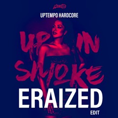 Up in smoke (Eraized edit)