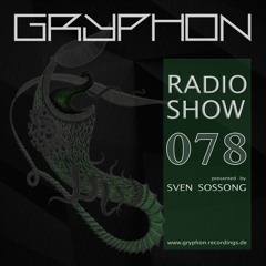 GRYPHON RadioShow078 with Olligarch - exclusive djset [Gryphon, DBergkombinat-Trier]