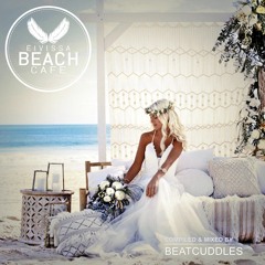 𝗘𝗶𝘃𝗶𝘀𝘀𝗮 𝗕𝗲𝗮𝗰𝗵 𝗖𝗮𝗳𝗲 - Compiled & mixed by Beatcuddles