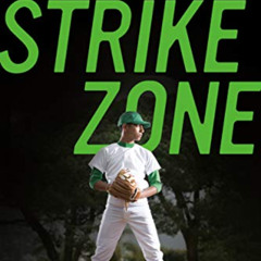[Read] PDF ☑️ Strike Zone by  Mike Lupica [PDF EBOOK EPUB KINDLE]