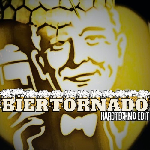 BIERTORNADO [Hardtechno Edit]