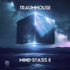 Traumhouse - Mind Stasis 2 Set (17.01.25 on Subcode)
