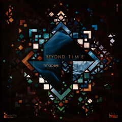 PREMIERE :  tshabee • Mirage • Beyond Time
